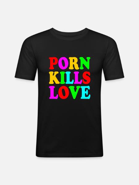 Porn kills love - Men's Slim Fit T-Shirt - black