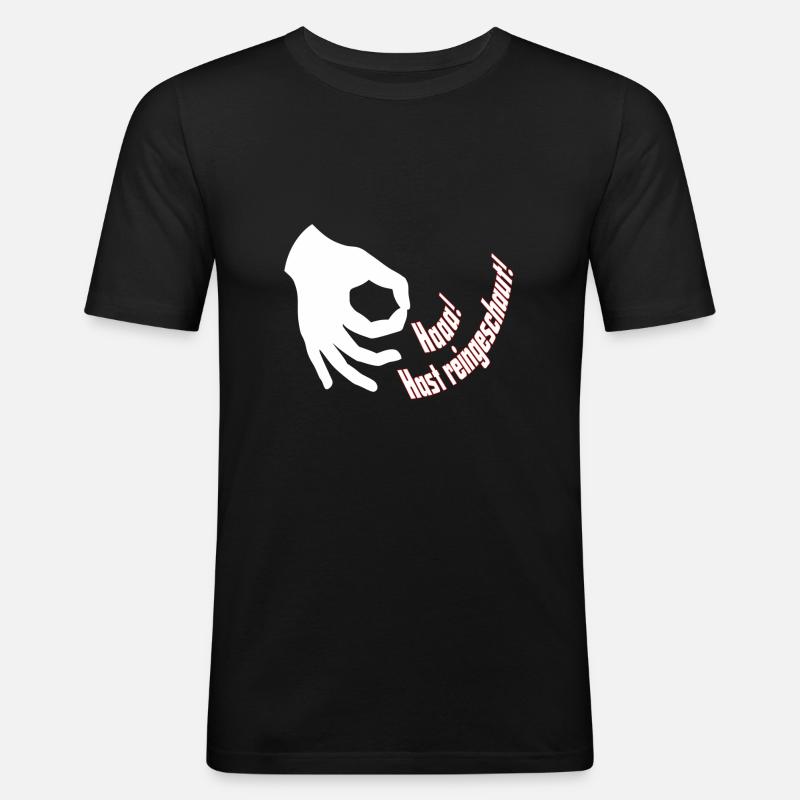 Hast reingeschaut - Männer Slim Fit T-Shirt - Schwarz