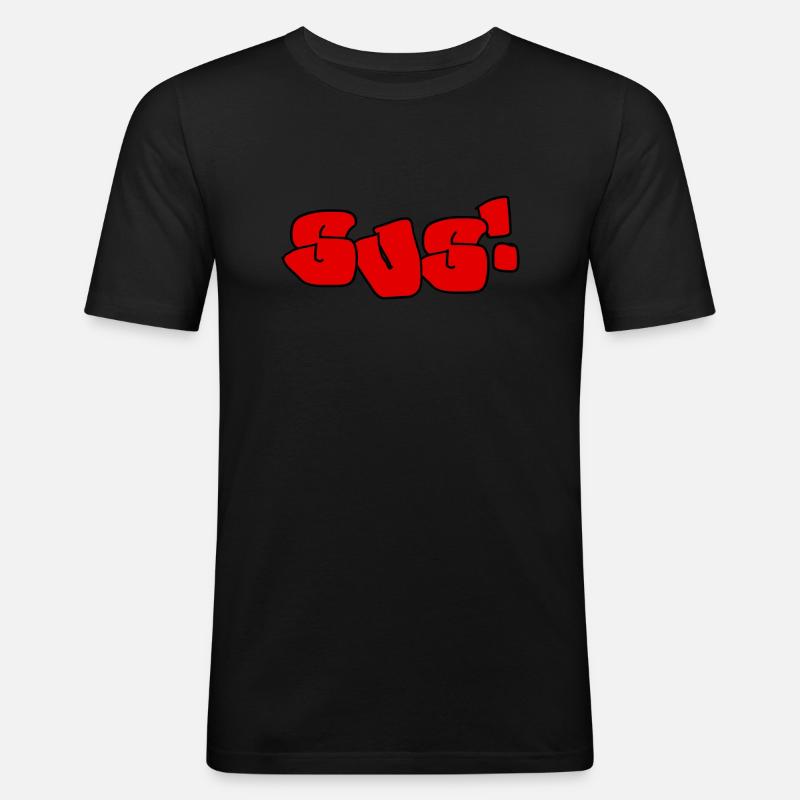 SUS! - Männer Slim Fit T-Shirt - Schwarz