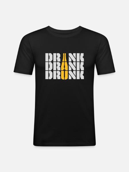 drink drank drunk Zitat - Männer Slim Fit T-Shirt - Schwarz