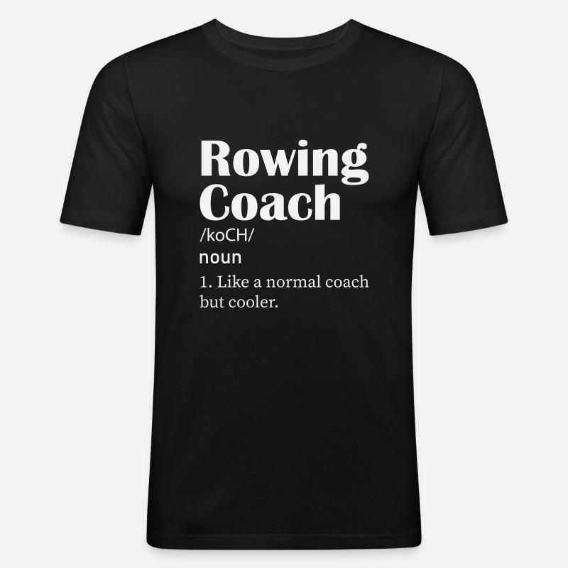 Rowing coach - Männer Slim Fit T-Shirt - Schwarz