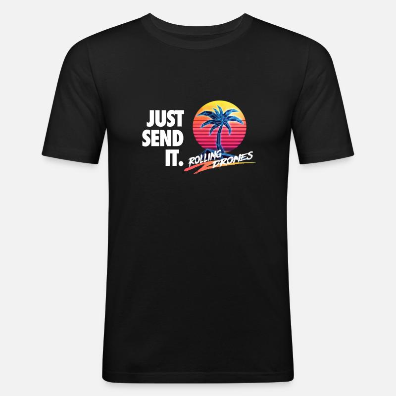Just Send It @ RollingDrones - Men's Slim Fit T-Shirt - black