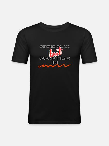 STUPID PLAN - Men's Slim Fit T-Shirt - black