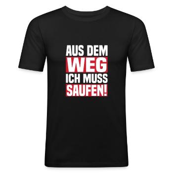 Aus Dem Weg Ich Muss Saufen! - Männer Slim Fit T-Shirt - Schwarz - Vorne - Nik (191cm)