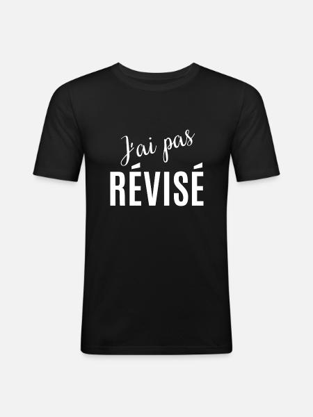 j'ai pas révisé - T-shirt près du corps Homme - noir