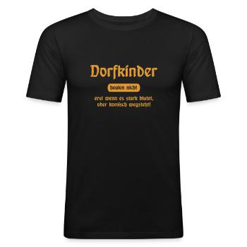 Dorfkinder heulen nicht - Lustiger Spruch - Männer Slim Fit T-Shirt - Schwarz - Vorne - Nik (191cm)