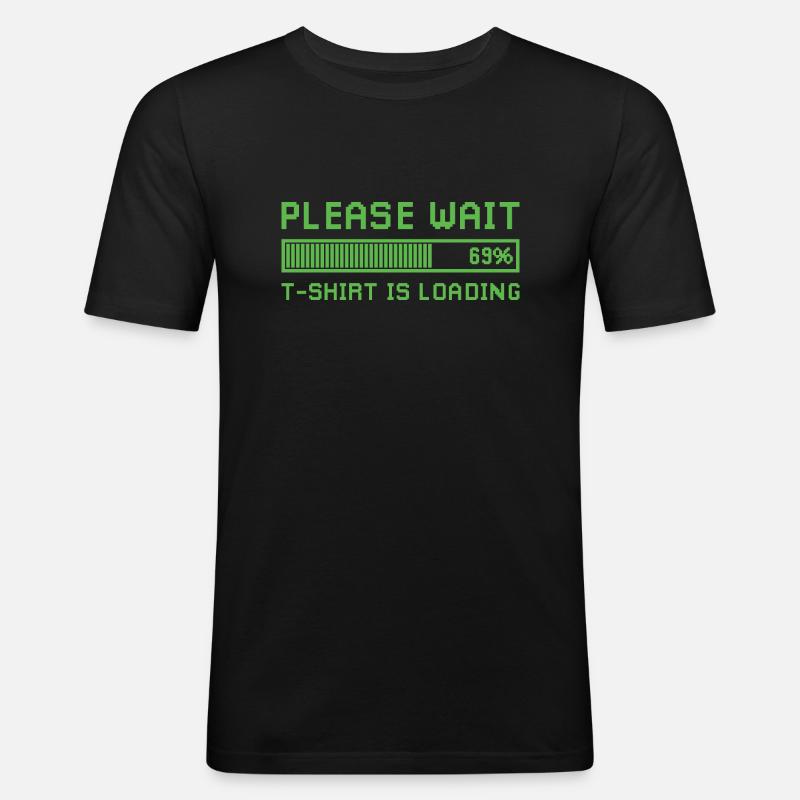Bitte warten, das Design lädt. - Männer Slim Fit T-Shirt - Schwarz