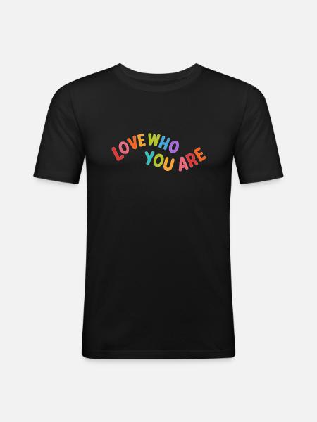Liebe, wer du bist - Männer Slim Fit T-Shirt - Schwarz