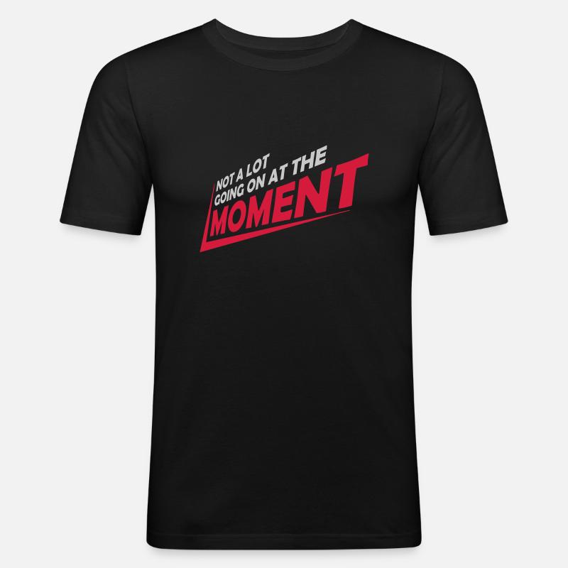 Not much going on - Männer Slim Fit T-Shirt - Schwarz