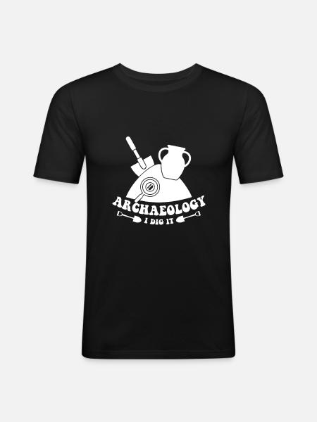 Archeologist Archeology I Dig It - Men's Slim Fit T-Shirt - black