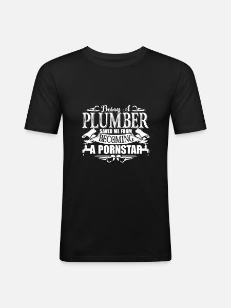 Plumber Being A Plumber Save - Men's Slim Fit T-Shirt - black