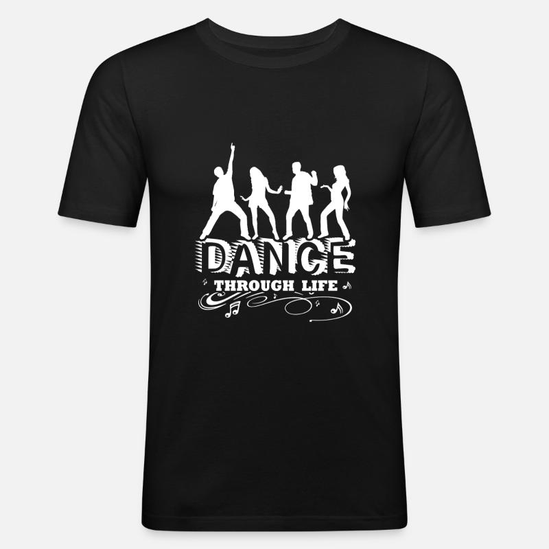 Dancer Dance Through Life - Men's Slim Fit T-Shirt - black