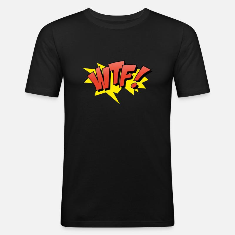 WTF - Männer Slim Fit T-Shirt - Schwarz