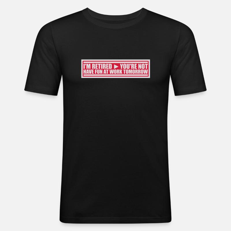 Amusez-vous au travail - T-shirt près du corps Homme - noir