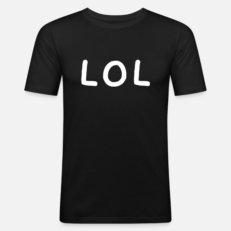 LOL - Männer Slim Fit T-Shirt - Schwarz