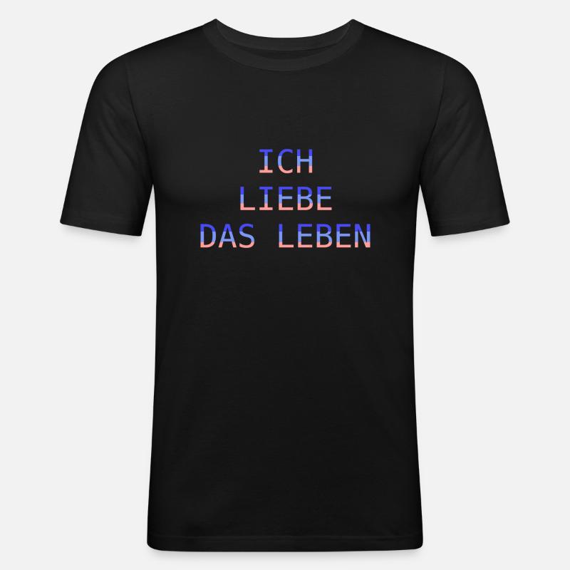 Ich liebe das Leben - Männer Slim Fit T-Shirt - Schwarz