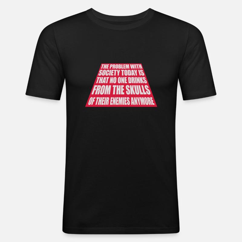 drinks from enemies skulls - Männer Slim Fit T-Shirt - Schwarz