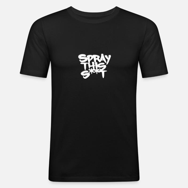 Spray This S**t Graffiti - Männer Slim Fit T-Shirt - Schwarz