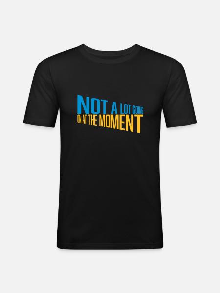 Not much going on - Männer Slim Fit T-Shirt - Schwarz