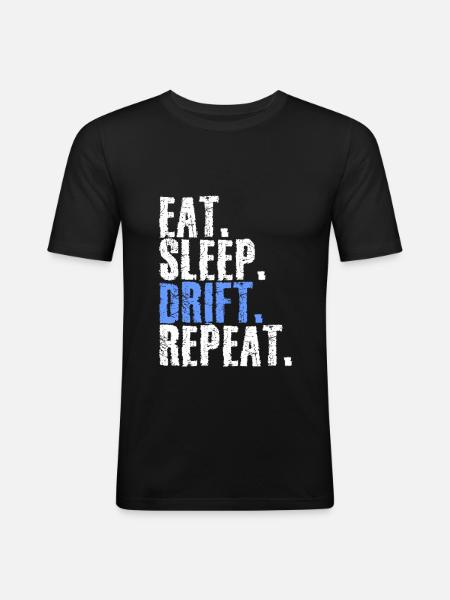 Eat Sleep Drift Repeat - Men's Slim Fit T-Shirt - black