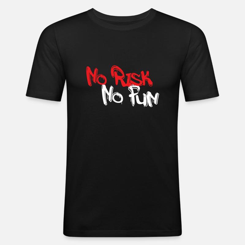 No Risk No Fun - Männer Slim Fit T-Shirt - Schwarz