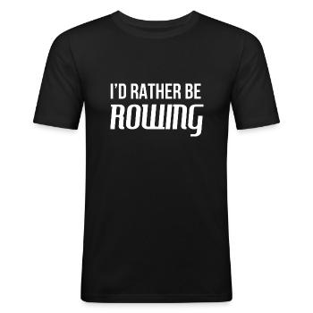 I'd rather be rowing - Funny rowing saying - Men's Slim Fit T-Shirt - black - Front - Nik (191cm)