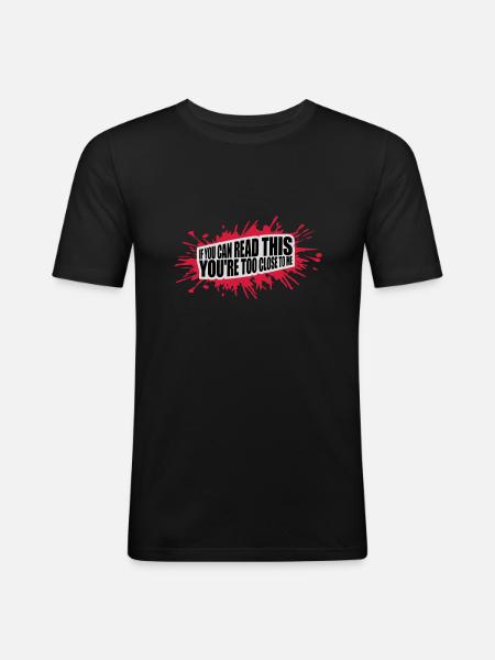 too close to me - Men's Slim Fit T-Shirt - black