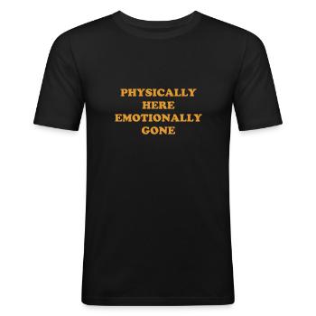 Physiquement ici - Émotionnellement disparu - T-shirt près du corps Homme - noir - Devant - Nik (191cm)