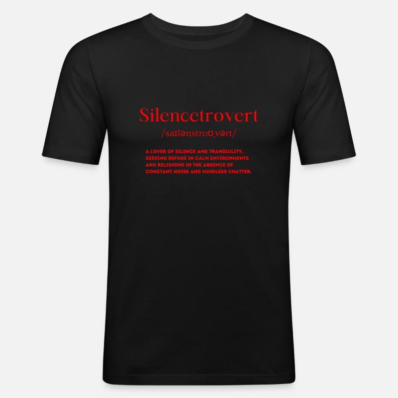 Silencetrovert Definition Rolig Introvert - Herre Slim Fit T-Shirt - sort