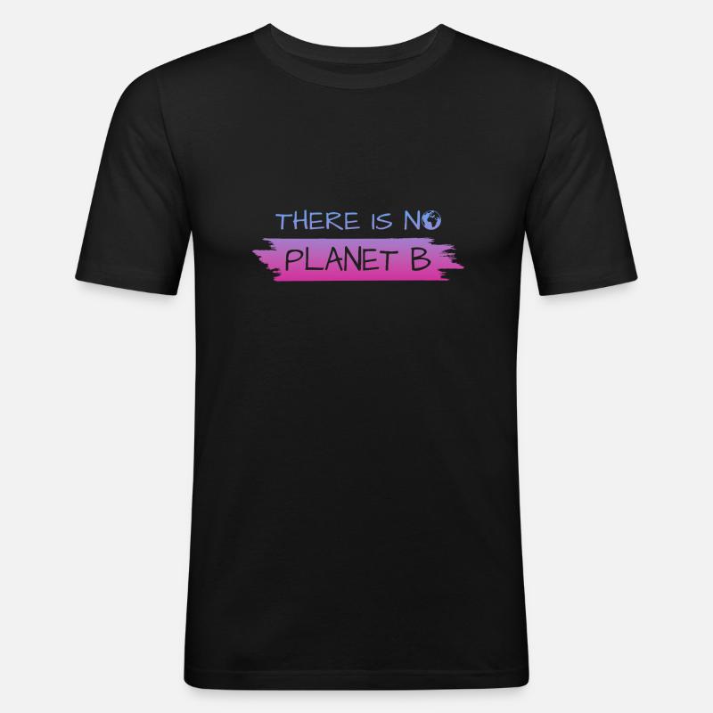 THERE IS NO PLANET B - Männer Slim Fit T-Shirt - Schwarz