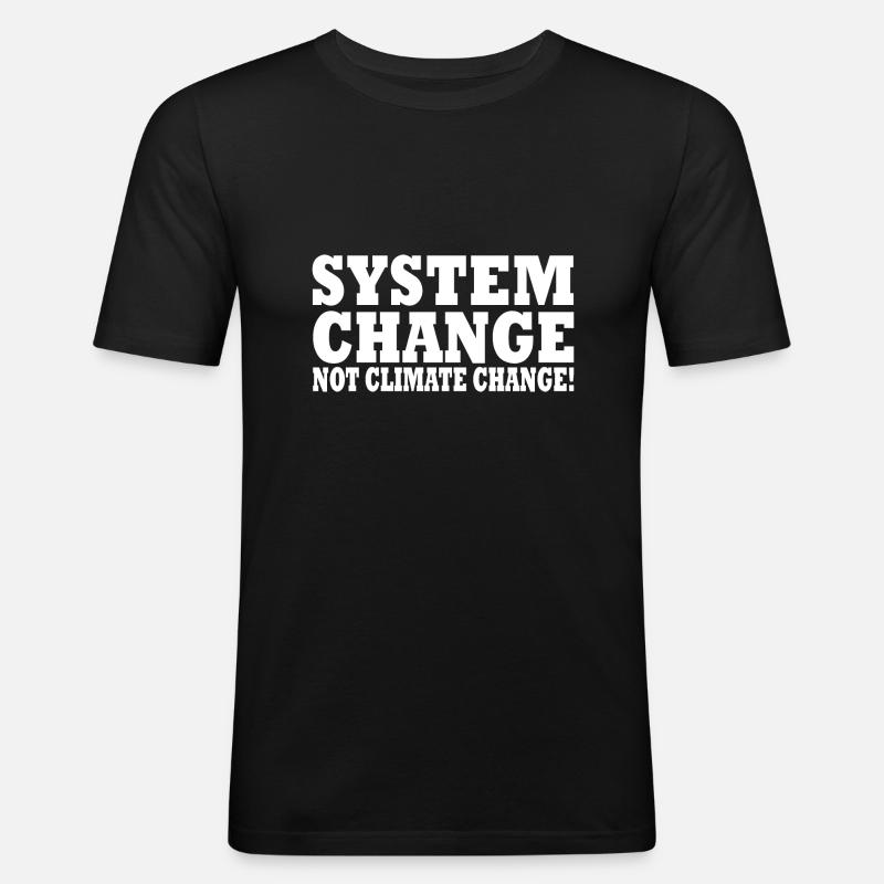 system change not climate change - Männer Slim Fit T-Shirt - Schwarz