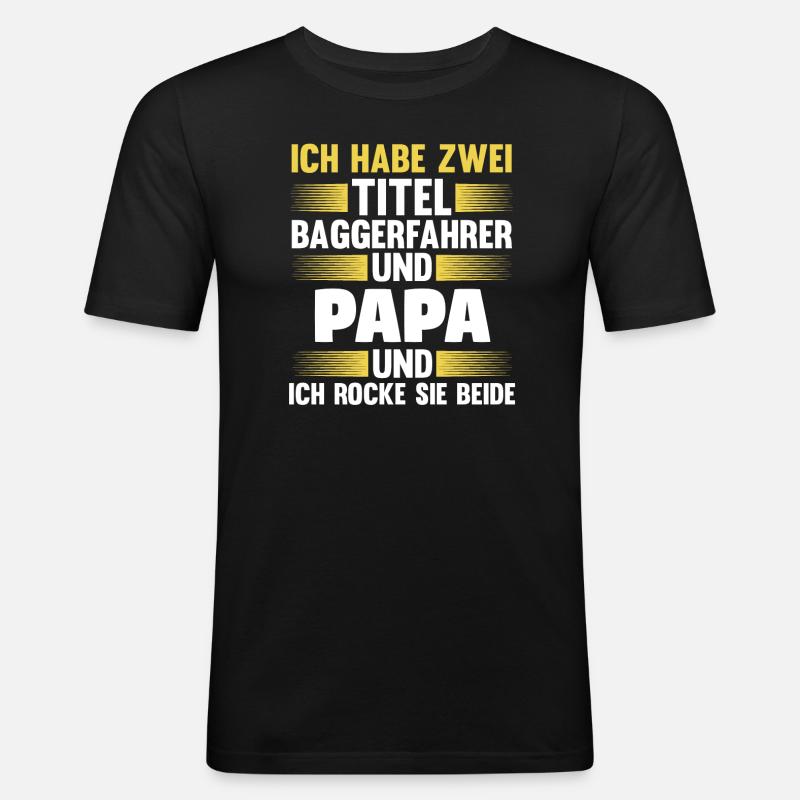 Baggerfahrer Papa Baggerführer Geschenk - Männer Slim Fit T-Shirt - Schwarz