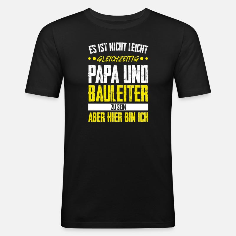 Bauleiter Papa Baustellenleiter Geschenk - Männer Slim Fit T-Shirt - Schwarz