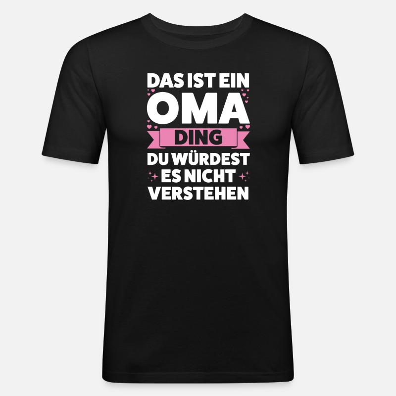 Oma Großmutter Großmütter Geschenk - Männer Slim Fit T-Shirt - Schwarz