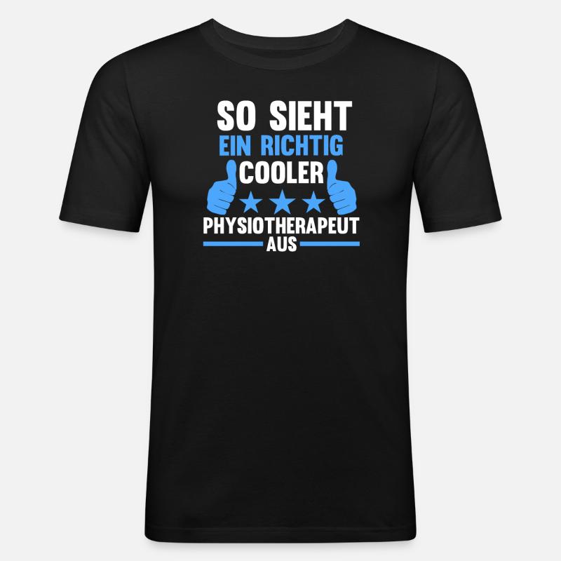 Physiotherapeut Beruf Physio Geschenk - Männer Slim Fit T-Shirt - Schwarz
