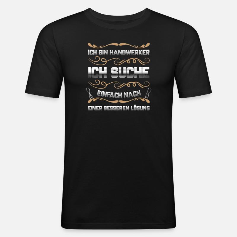 Handwerker Beruf Heimwerken Geschenk - Männer Slim Fit T-Shirt - Schwarz