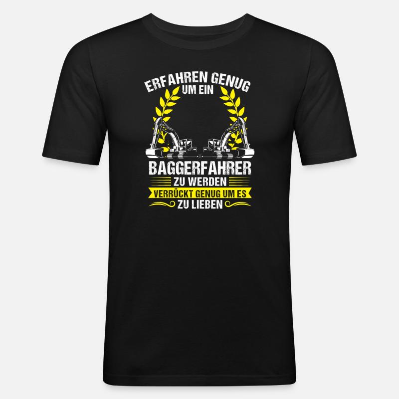 Baggerfahrer Beruf Lader Geschenk - Männer Slim Fit T-Shirt - Schwarz