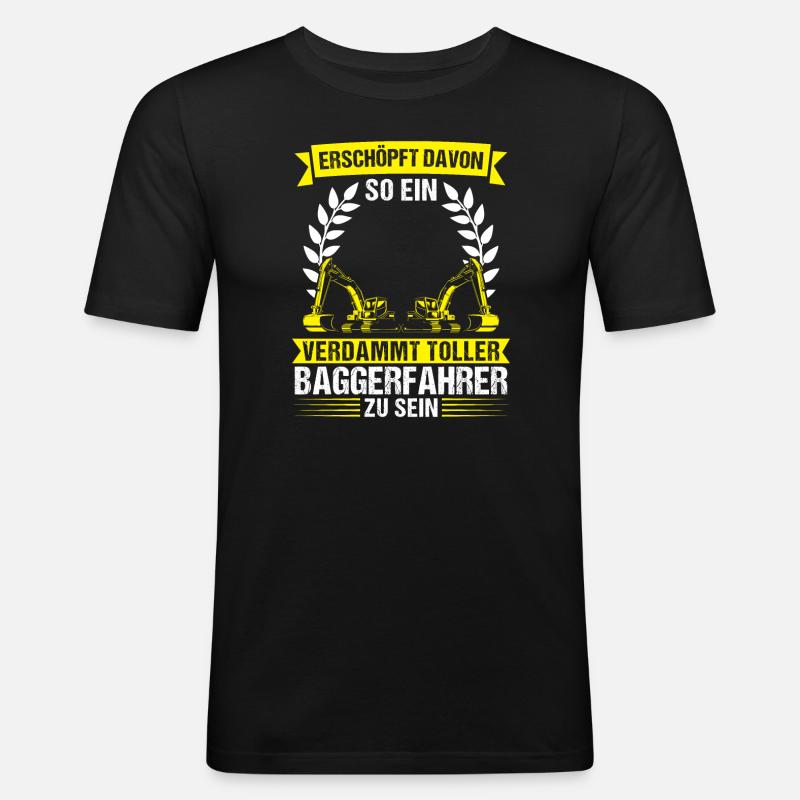 Baggerfahrer Beruf Lader Geschenk - Männer Slim Fit T-Shirt - Schwarz