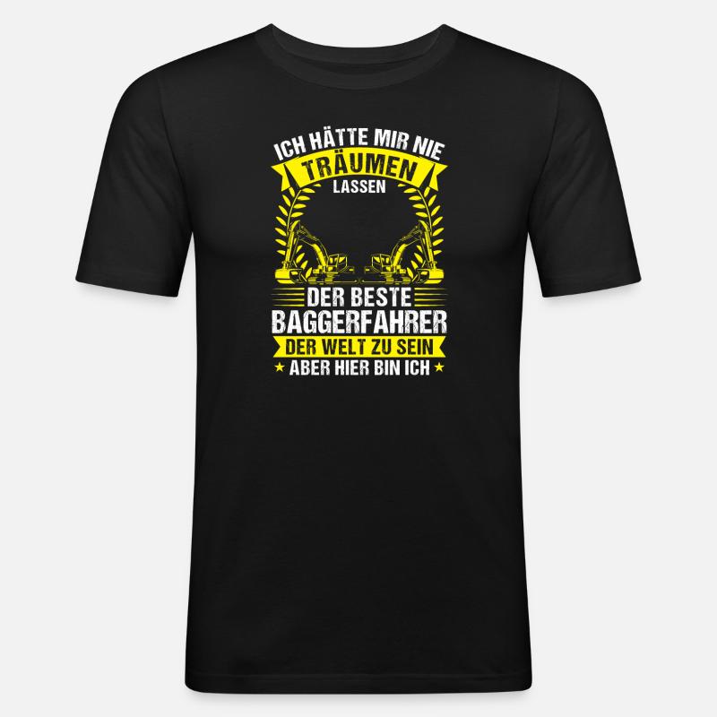 Baggerfahrer Beruf Lader Geschenk - Männer Slim Fit T-Shirt - Schwarz