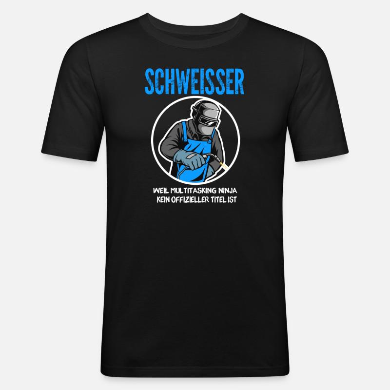 Schweißer Beruf Schweißen Geschenk - Männer Slim Fit T-Shirt - Schwarz