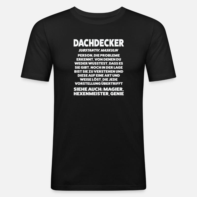 Dachdecker Beruf Dachdecken Geschenk - Männer Slim Fit T-Shirt - Schwarz