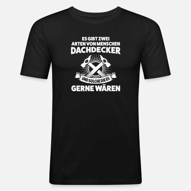 Dachdecker Beruf Dachdecken Geschenk - Männer Slim Fit T-Shirt - Schwarz