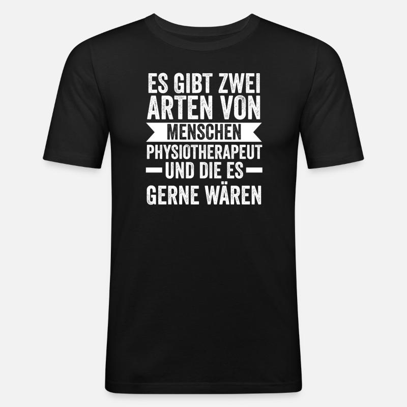 Physiotherapeut Beruf Physio Geschenk - Männer Slim Fit T-Shirt - Schwarz