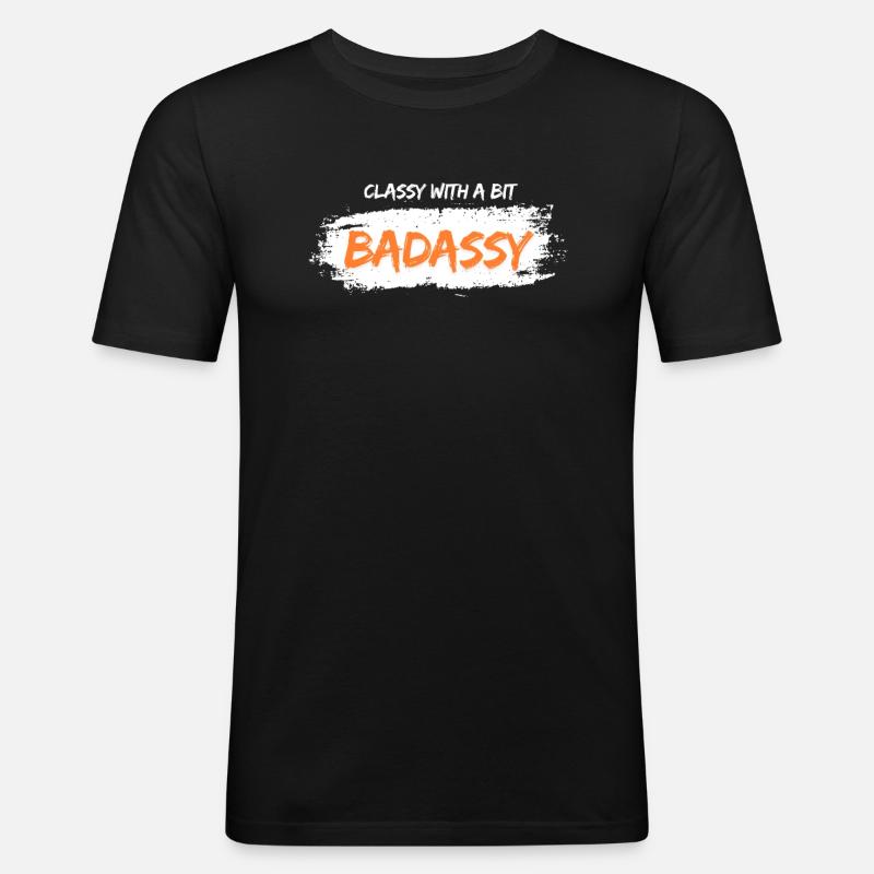 classy with a bit badassy - Männer Slim Fit T-Shirt - Schwarz