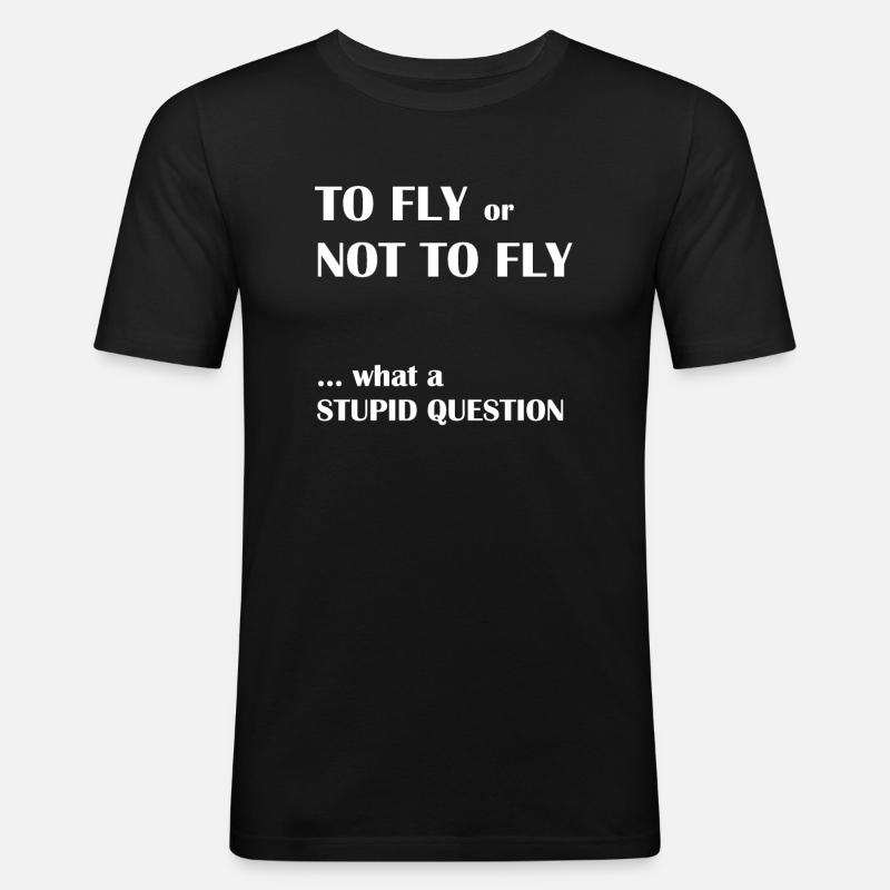 Pilot Spruch - Männer Slim Fit T-Shirt - Schwarz