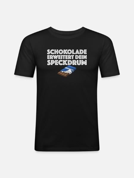 Schokolade erweitern dein Speckdrum | Sarkasmus - Männer Slim Fit T-Shirt - Schwarz