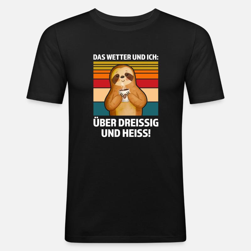 Faultier Sarkasmus Sarkastischer Spruch Geschenk - Männer Slim Fit T-Shirt - Schwarz