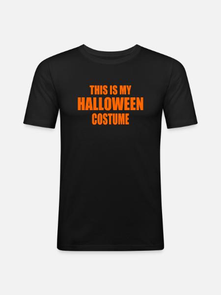 this is my halloween costume - Men's Slim Fit T-Shirt - black
