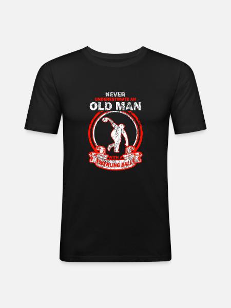 Bowling Bowling Old man saying - Men's Slim Fit T-Shirt - black