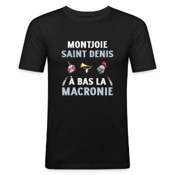 Montjoie Saint Denis à bas la Macronie - T-shirt près du corps Homme - noir - Devant - Nik (191cm)